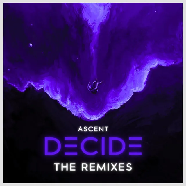 Decide - DAJVRA Remix