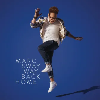 Way Back Home by Marc Sway