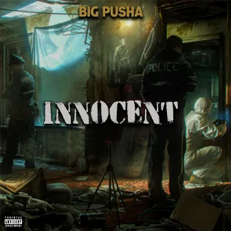 Innocentt by BIG PUSHA