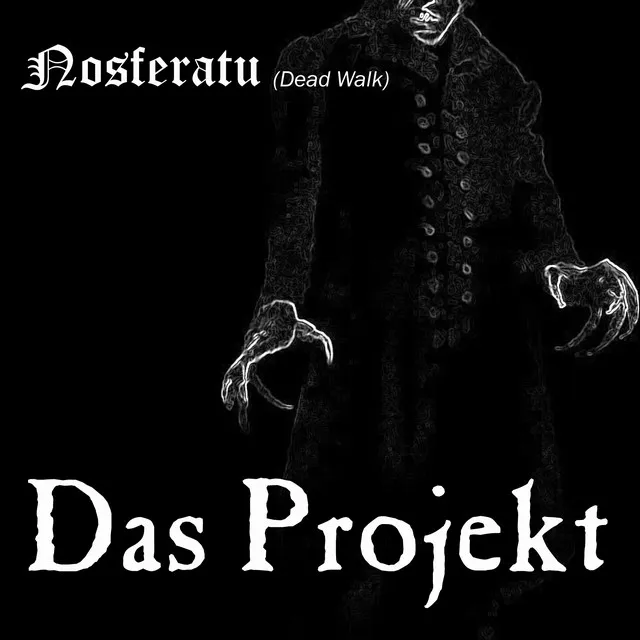 Nosferatu (Dead Walk)