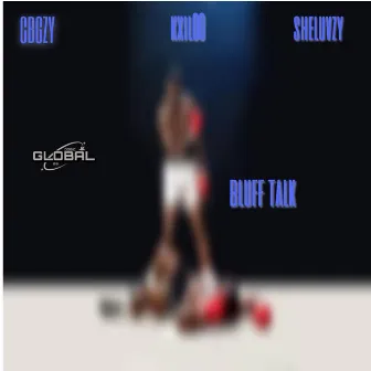 BLUFF TALK by CBGZY