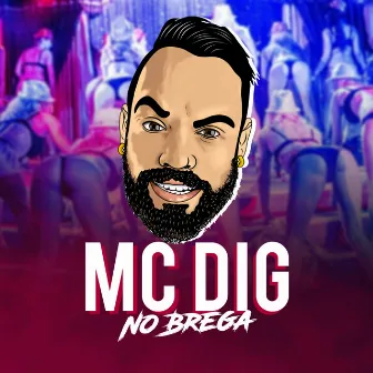 No Brega by Mc Dig