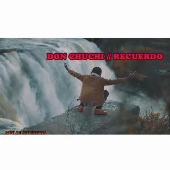 Don Chuchi Recuerdo by Don Chuchi