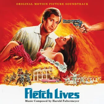 Fletch Lives (Original Motion Picture Soundtrack) by Harold Faltermeyer