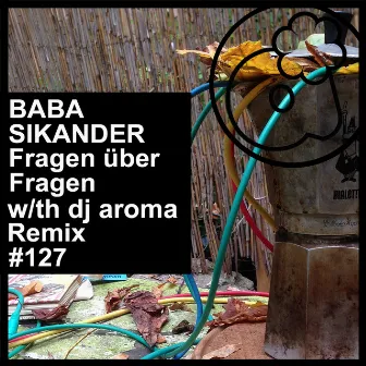 Fragen über Fragen by Baba Sikander