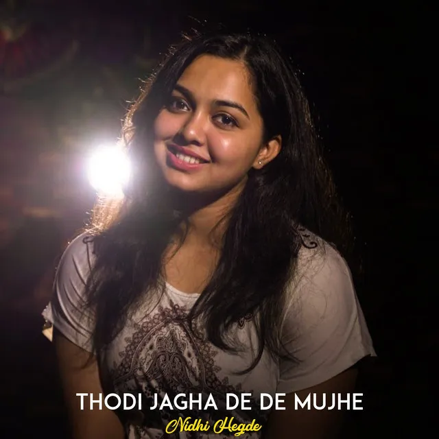 Thodi Jagha De De Mujhe