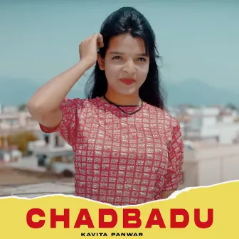 Chadbadu by Kavita Panwar