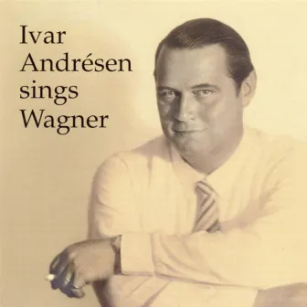 Ivar Andrésen sings Wagner by Ivar Andrésen