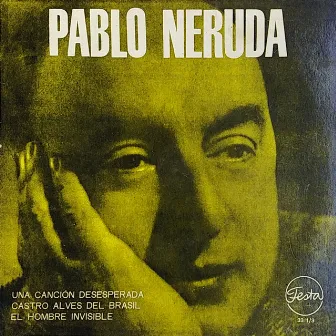 Pablo Neruda by Pablo Neruda