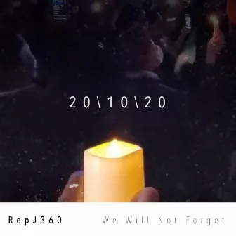 We will not forget by RepJ360