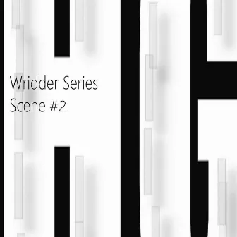 Wridder Series Scene #2 by H.G. Hustla