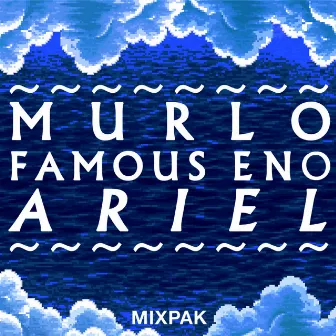 Ariel by Famous Eno