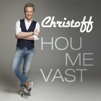 Hou Me Vast by Christoff