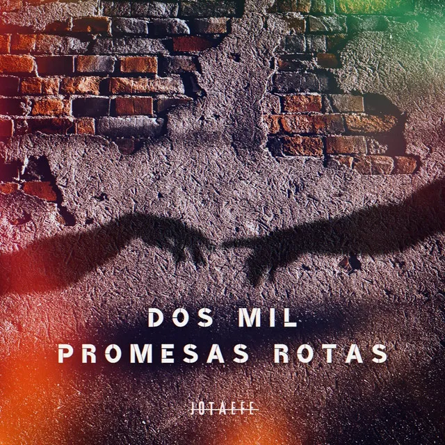 Dos Mil Promesas Rotas