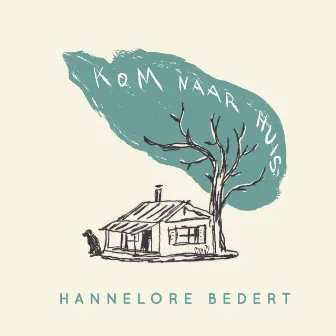 Kom Naar Huis by Hannelore Bedert