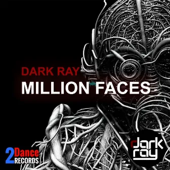 Million Faces by Dark Ray