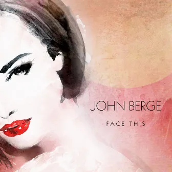 Face This by John Berge