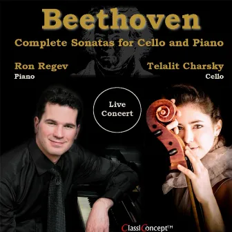 Beethoven: Complete Sonatas for Cello and Piano by Ron Regev