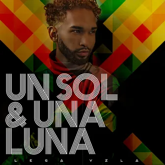 Un Sol & una Luna by LEGA VZLA