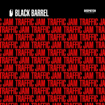 Traffic Jam EP by Black Barrel