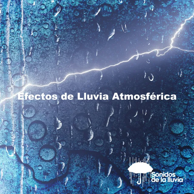 Efectos de Lluvia Atmosférica