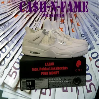 PURE MONEY by Lazar