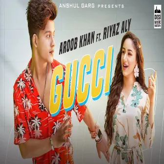 Gucci by Aroob Khan