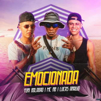 Emocionada by MC Yuri Boladão