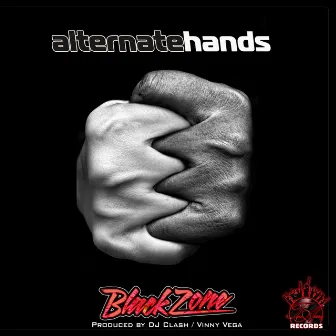 Alternate Hands by Black Zone