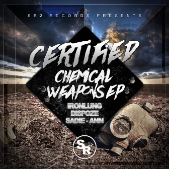 Chemical Weapons EP by Certified