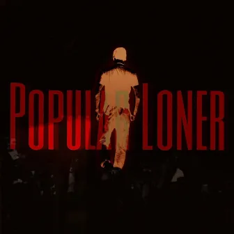 PoPular Loner by WrecklessJazz