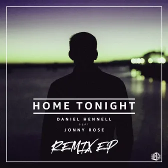 Home Tonight (Remixes) by Daniel Hennell