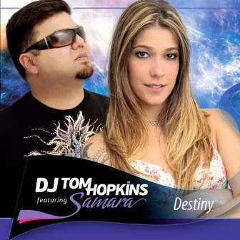 Destiny by Dj Tom Hopkins