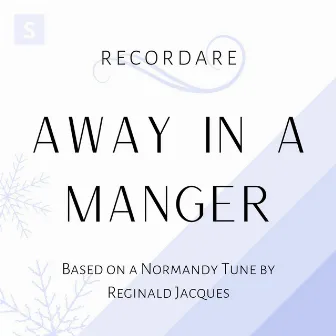 Away in a Manger by Harry Bradford