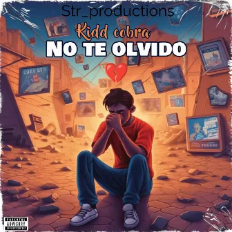 No te olvido by Kidd Cobra