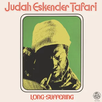 Long-Suffering by Judah Eskender Tafari