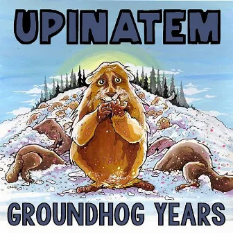 Groundhog Years by Upinatem