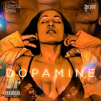 Dopamine by Parimal Shais