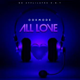 All Love by OokMode