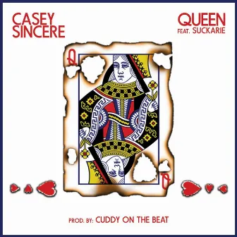 Queen (feat. Suckarie) by Casey Sincere