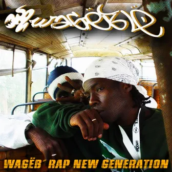 Wagëb'Rap New Generation by 