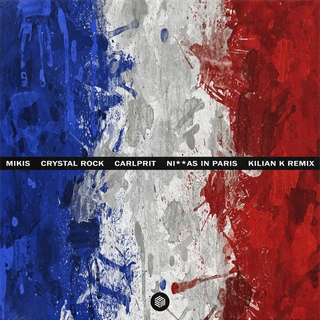 Ni**as in Paris (Kilian K Remix)