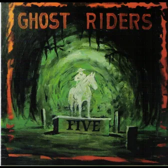 Five by Ghost Riders