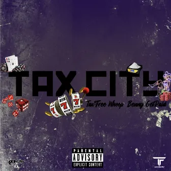 TAX CITY by TaxFree Whoop