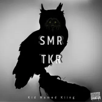 SMR TKR by Kiid Named Kiing