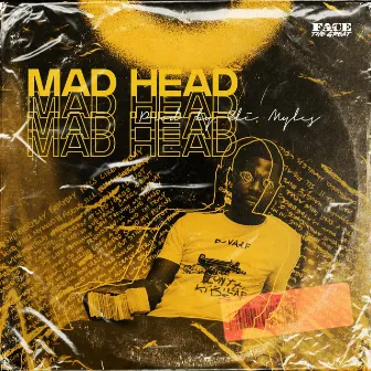 Mad Head by Face The Great