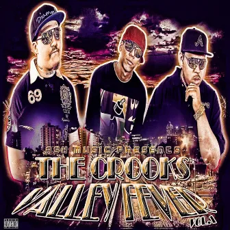 Valley Fever, Vol. 1 by The Crooks