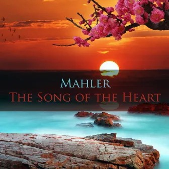 Mahler The Song of the Heart by Maureen Forrester