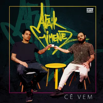 Cê Vem by Afaik