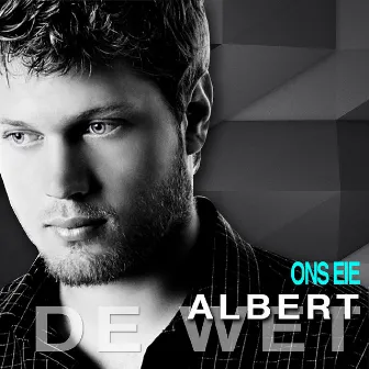 Ons Eie Albert De Wet by Albert de Wet